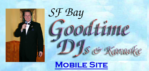 SF Bay Area Goodtime Djs & Karaoke Dj Service